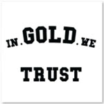 In GOLD we TRUST